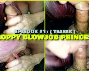 EP1: Sloppy Blowjob Princess ( Teaser )